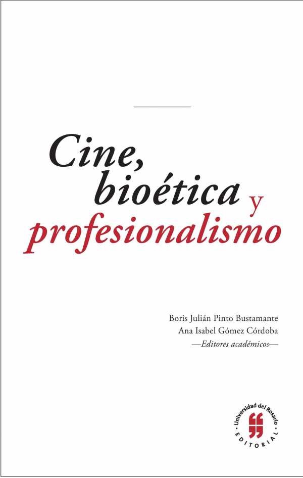 Imagen de portada del libro Cine, bioética y profesionalismo
