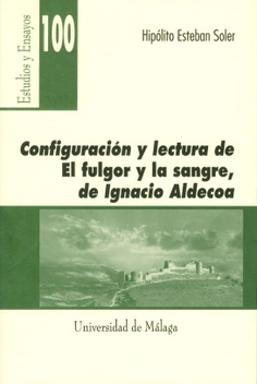 Imagen de portada del libro Configuración y lectura de "El fulgor y la sangre", de Ignacio Aldecoa