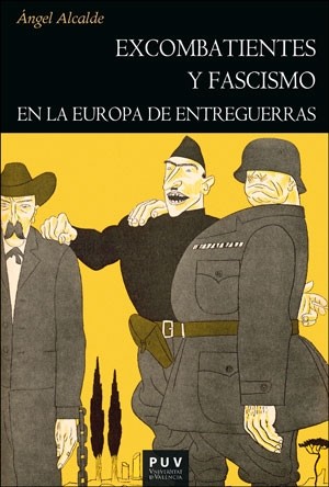 Imagen de portada del libro Excombatientes y fascismo en la Europa de entreguerras