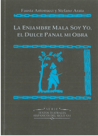 Imagen de portada del libro La enjambre mala soy yo. El dulce panal mi Obra