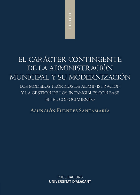 Imagen de portada del libro El carácter contingente de la Administración municipal y su modernización