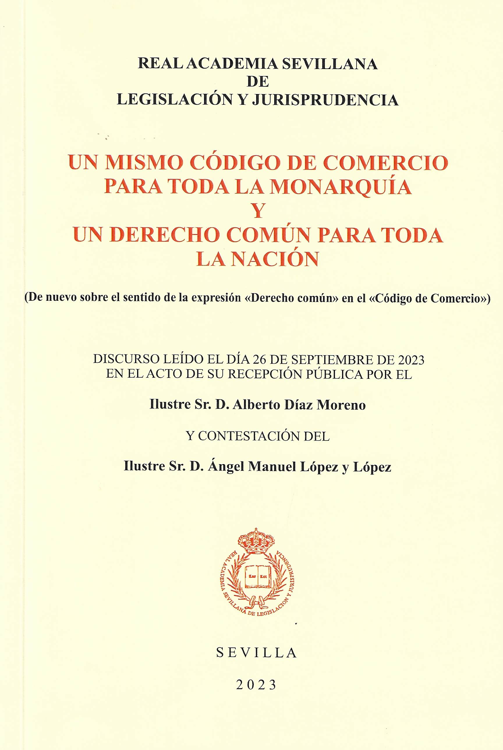 Imagen de portada del libro Un mismo código de comercio para toda la Monarquía y un derecho común para toda la Nación