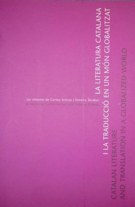 Imagen de portada del libro La literatura catalana i la traducció en un món globalitzat