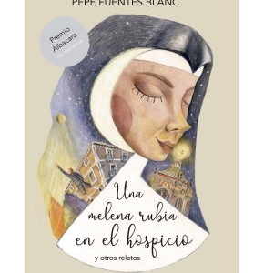 Imagen de portada del libro Una melena rubia en el hospicio y otros relatos