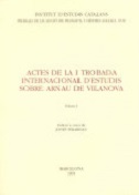Imagen de portada del libro Actes de la I Trobada Internacional d'Estudis sobre Arnau de Vilanova - Volum 1