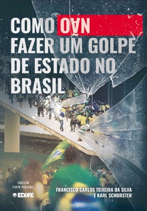 Imagen de portada del libro Como nâo fazer um golpe de estado no Brasil