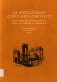 Imagen de portada del libro La Antigüedad como argumento II : historiografía de arqueología e historia antigua en Andalucía
