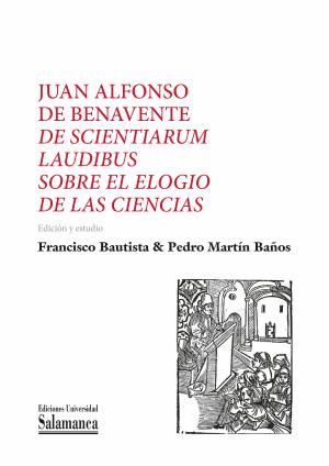 Imagen de portada del libro Juan Alfonso de Benavente, de scientiarum laudibus