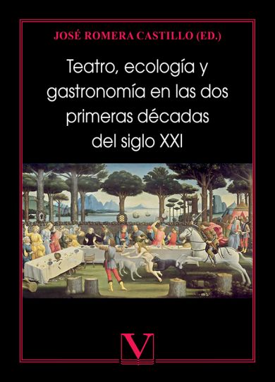 Imagen de portada del libro Teatro, ecología y gastronomía en las dos primeras décadas del siglo XXI