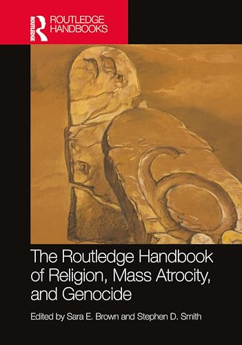 Imagen de portada del libro The Routledge handbook of religion, mass atrocity, and genocide