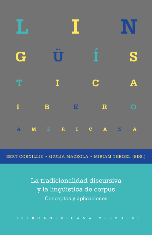 Imagen de portada del libro La tradicionalidad discursiva y la lingüística de corpus