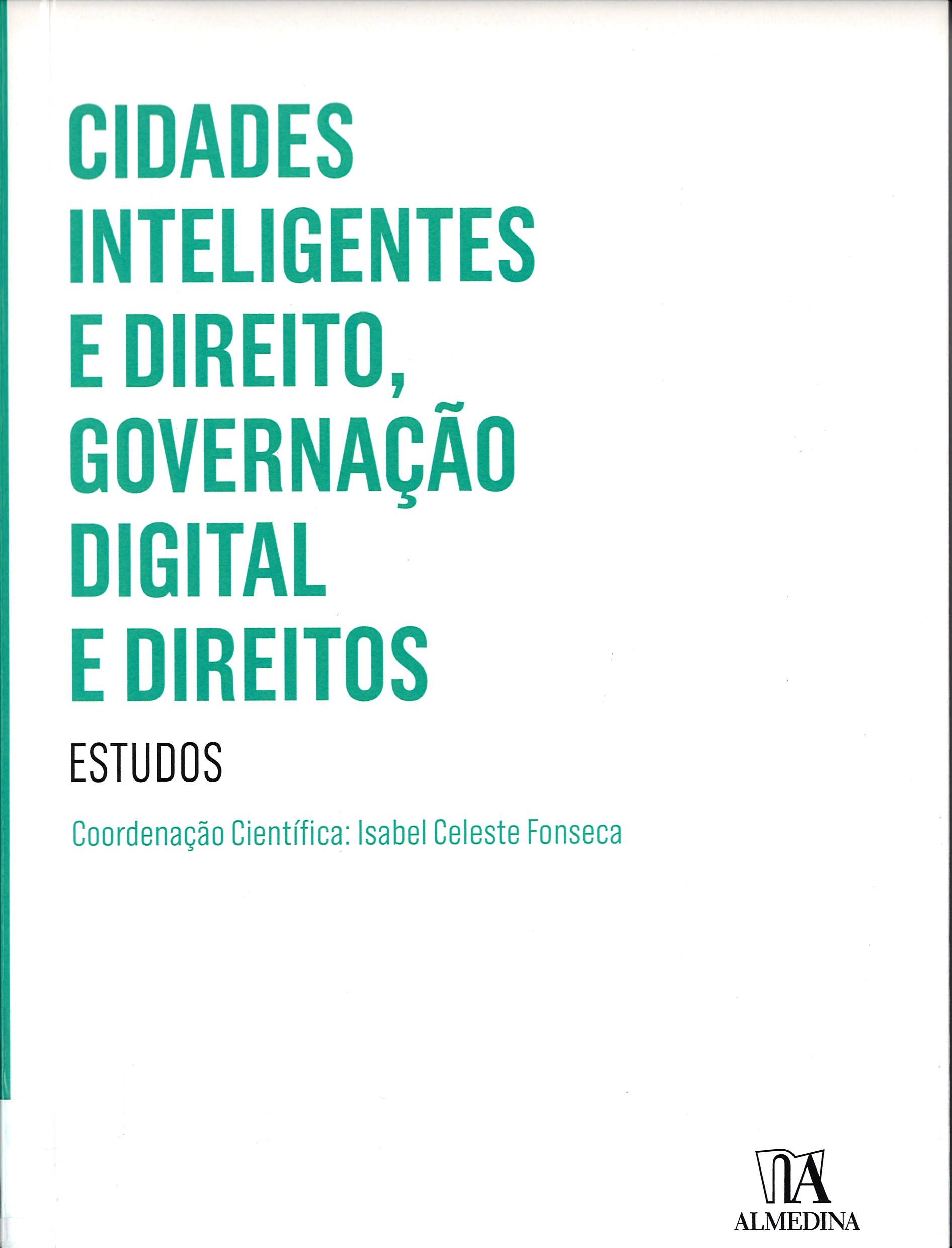 Imagen de portada del libro Cidades inteligentes e direito, governação digital e direitos: estudos