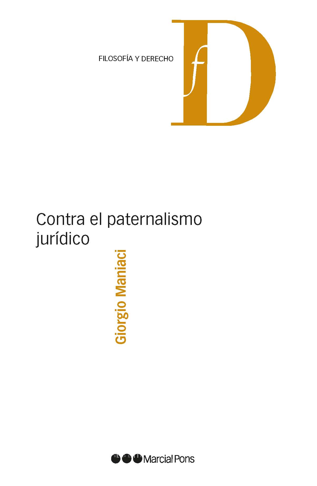 Imagen de portada del libro Contra el paternalismo jurídico