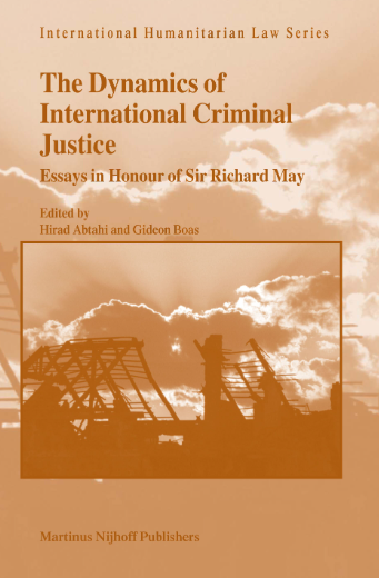 Imagen de portada del libro The dynamics of international criminal justice : essays in honour of Sir Richard May
