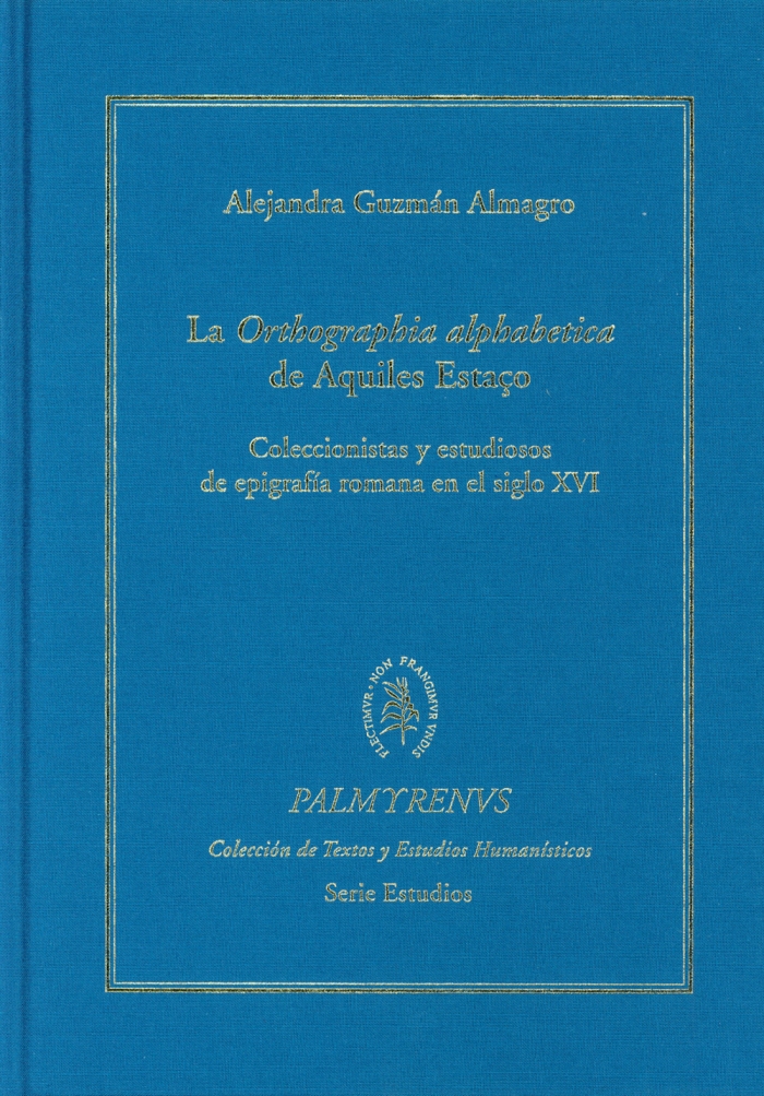 Imagen de portada del libro La "Orthographia alphabetica" de Aquiles Estaço