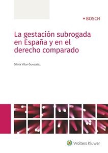 Imagen de portada del libro La gestación subrogada en España y en el derecho comparado