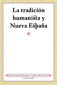 Imagen de portada del libro La tradición humanista y Nueva España