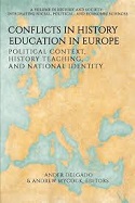 Imagen de portada del libro Conflicts in History Education in Europe. Political context, history teaching, and national identity