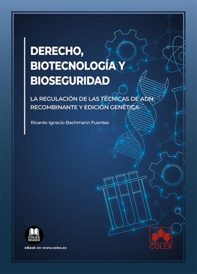 Imagen de portada del libro Derecho, biotecnología y bioseguridad