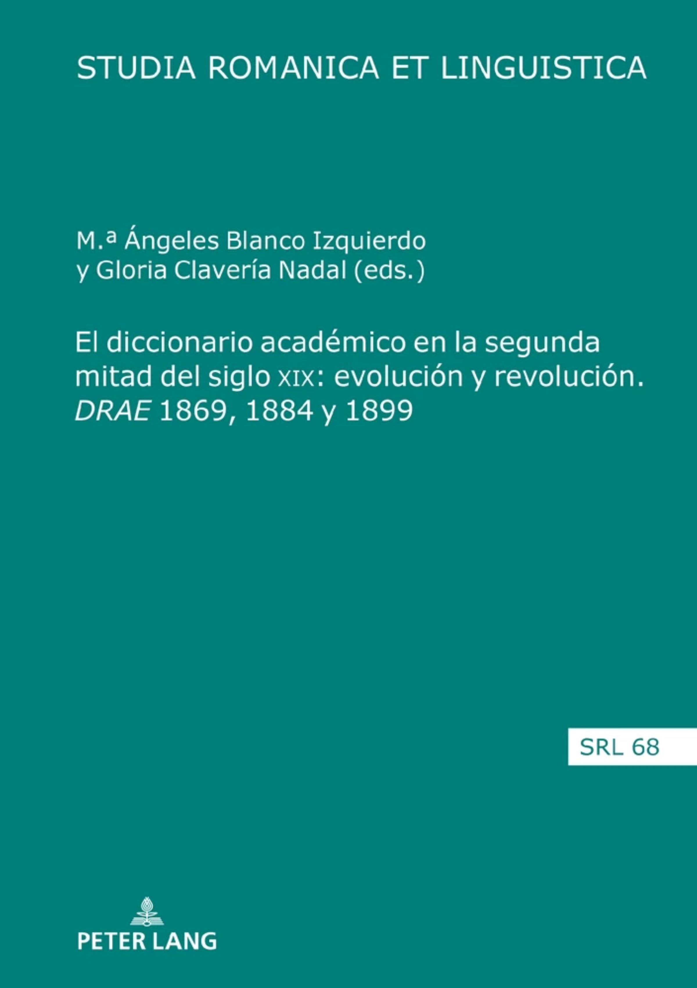 Imagen de portada del libro El diccionario académico en la segunda mitad del siglo XIX: evolución y revolución