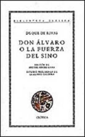 Imagen de portada del libro Don Álvaro, o, la fuerza del sino