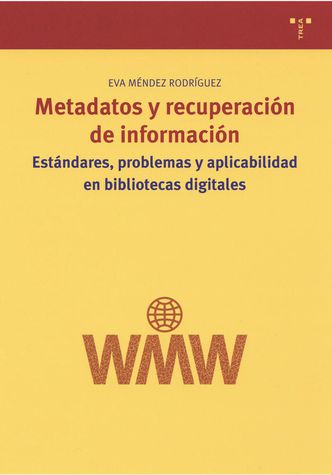 Imagen de portada del libro Metadatos y recuperación de información