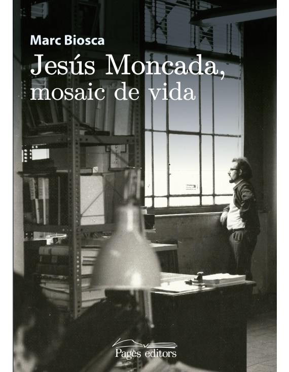 Imagen de portada del libro Jesús Moncada, mosaic de vida