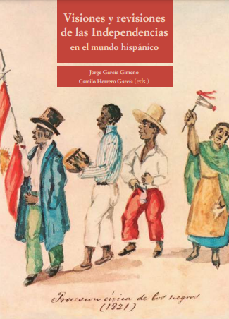 Imagen de portada del libro Visiones y revisiones de las Independencias