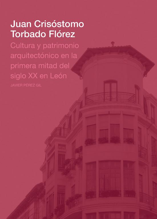 Imagen de portada del libro Juan Crisóstomo Torbado Flórez