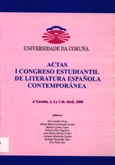 Imagen de portada del libro Actas I Congreso Estudiantil de Literatura Española Contemporánea: A Coruña, 3, 4 y 5 de abril, 2000