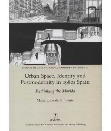 Imagen de portada del libro Urban space, identity and postmodernity in 1980s Spain