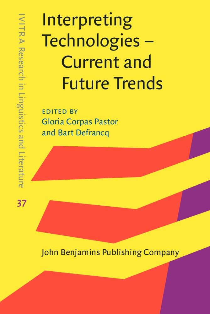 Imagen de portada del libro Interpreting Technologies – Current and Future Trends
