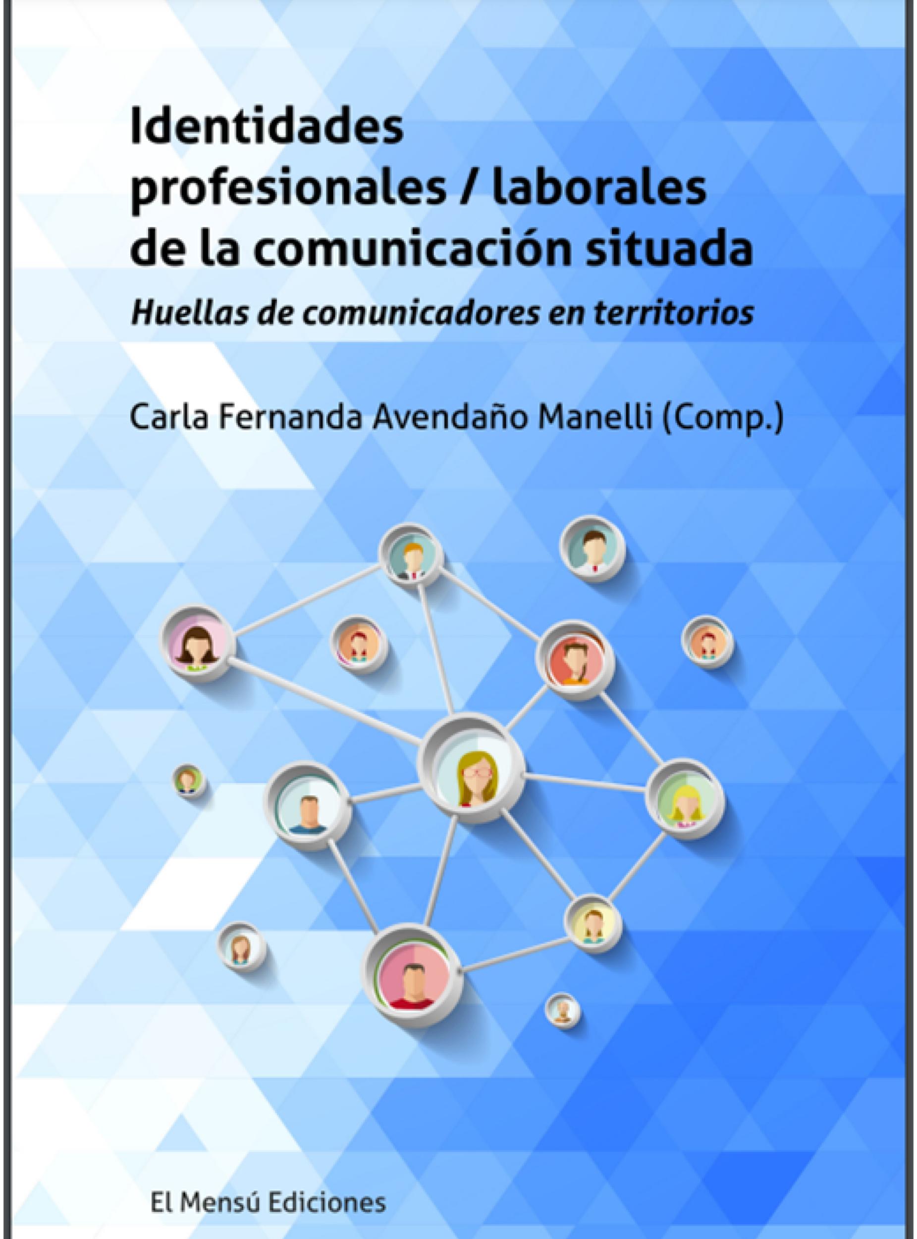 Imagen de portada del libro Identidades profesionales-laborales de la comunicación situada