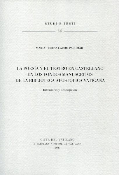Imagen de portada del libro La poesía y el teatro en castellano en los fondos manuscritos de la Biblioteca Apostólica Vaticana: