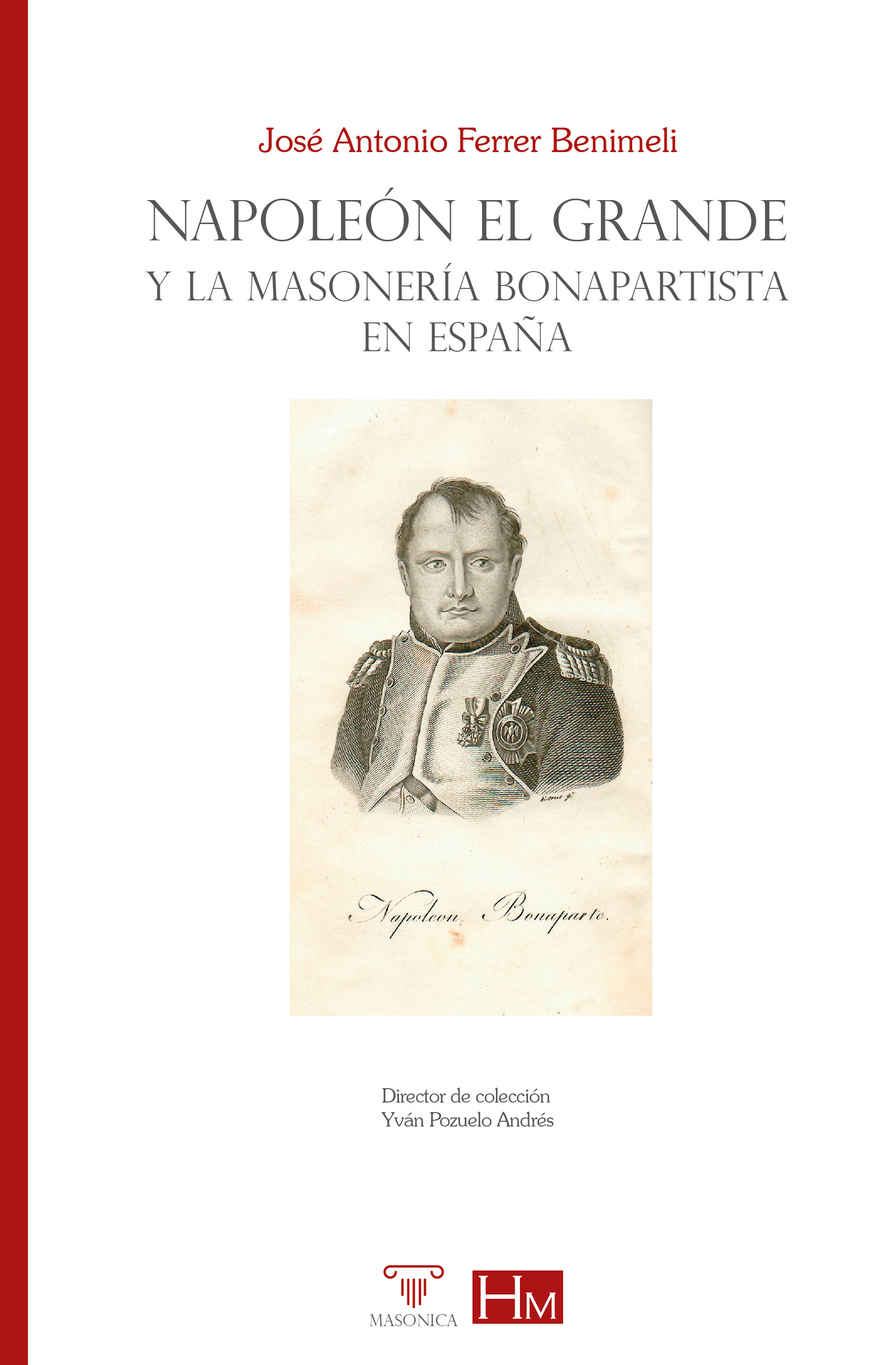Imagen de portada del libro Napoleón el Grande y la masonería bonapartista en España