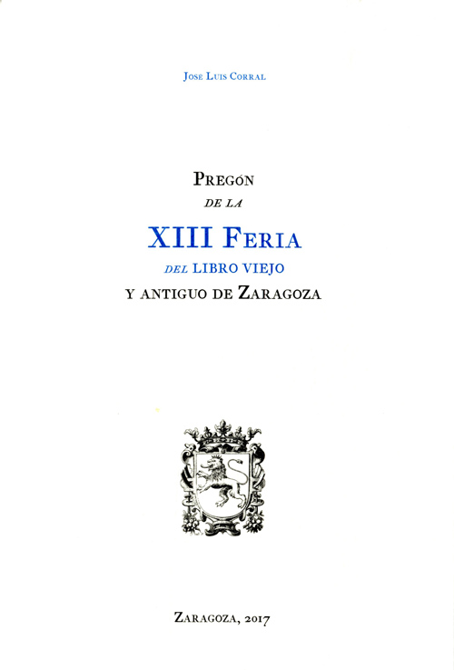 Imagen de portada del libro Pregón de la XIII Feria del Libro Viejo y Antiguo de Zaragoza