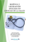 Imagen de portada del libro Bioética y legislación aplicada en Ciencias de la Salud