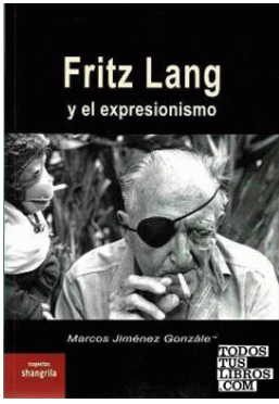 Imagen de portada del libro Fritz Lang y el expresionismo