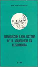 Imagen de portada del libro Introducción a una historia de la arqueología en Extremadura