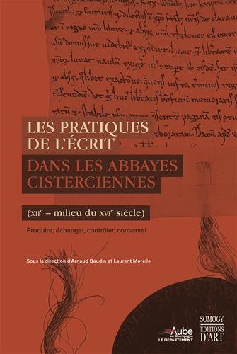 Imagen de portada del libro Les pratiques de l'écrit dans les abbayes cisterciennes (XIIe-milieu du XVIe siècle)