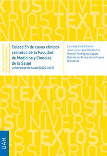 Imagen de portada del libro Colección de casos clínicos cerrados de la Facultad de Medicina y Ciencias de la Salud. Universidad de Alcalá (2020-2021)