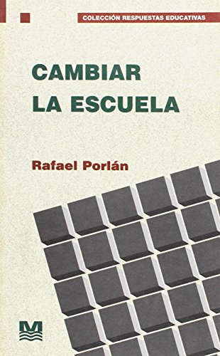 Imagen de portada del libro Cambiar la escuela