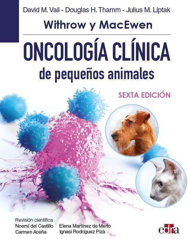 Imagen de portada del libro Oncología clínica de pequeños animales de Withrow y MacEwen