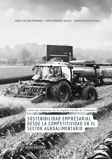 Imagen de portada del libro Sostenibilidad empresarial desde la competitividad en el sector agroalimentario