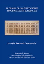 Imagen de portada del libro El origen de las diputaciones provinciales en el siglo XIX