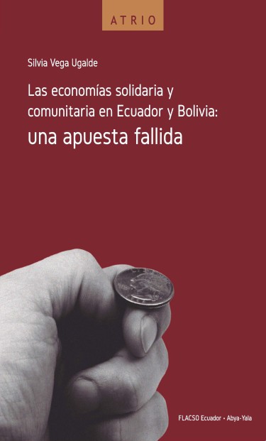 Imagen de portada del libro Las economías solidaria y comunitaria en Ecuador y Bolivia