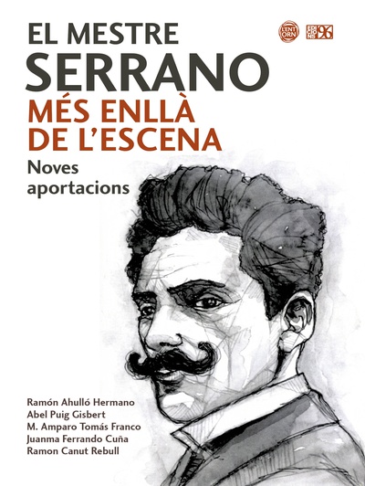 Imagen de portada del libro El Mestre Serrano més enllà de l'escena