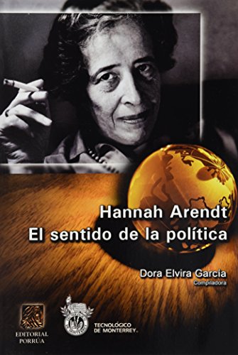 Imagen de portada del libro Hannah Arendt el sentido de la politica