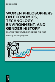 Imagen de portada del libro Women Philosophers on Economics, Technology, Environment and Gender History