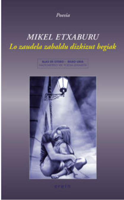 Imagen de portada del libro Lo zaudela zabaldu dizkizut begiak